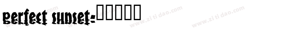 perfect sunset字体转换